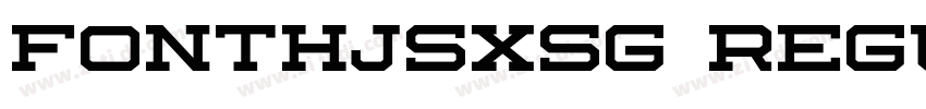 FontHJSXSG Regular字体转换 FontHJSXSG Regular字体转换